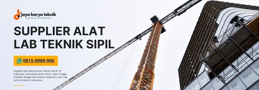 Supplier Alat Lab Teknik Sipil - Jaya Karya Teknik
